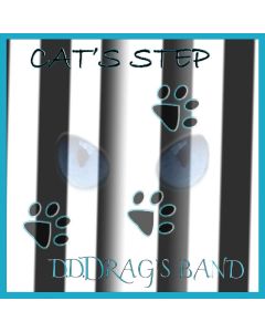D. D. Drag's Band • Cat's Step CD