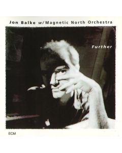 Jon Balke w/ Magnetic North Orchestra • Further CD