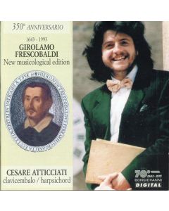Cesare Atticciati: Girolamo Frescobaldi (1583-1643) • 350° Anniversario CD