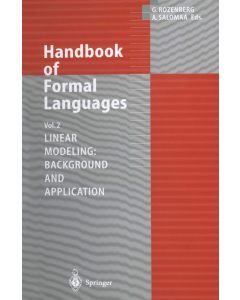 Handbook of Formal Languages: Vol. 2. Linear Modeling: Background and Application