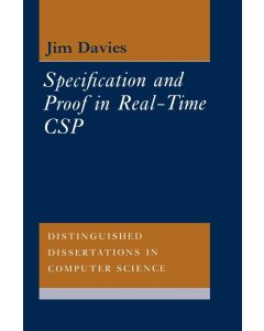  Jim Davies: Specification and Proof in Real Time CSP