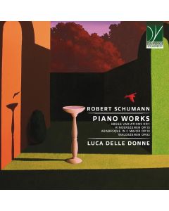Luca delle Donne: Robert Schumann (1810-1856) • Piano Works CD