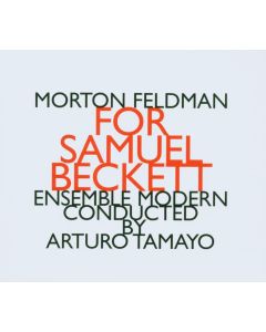 Morton Feldman - For Samuel Beckett CD