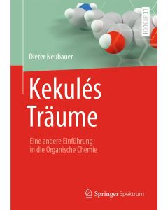 Dieter Neubauer: Kekulés Träume