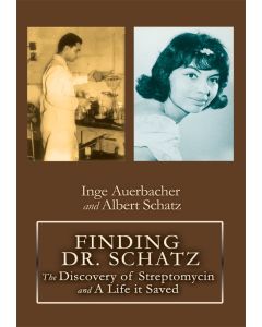 Inge Auerbacher and Albert Schatz: Finding Dr. Schatz