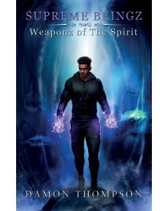 Damon Thompson: Weaponz of the Spirit