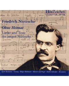 Friedrich Nietzsche (1844-1900) • Ohne Heimat CD