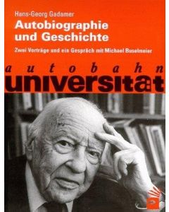 Hans-Georg Gadamer • Autobiographie und Geschichte 2 MCs