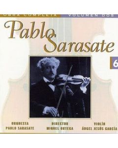 Pablo de Sarasate (1844-1908) • Obra Completa Vol. 6 CD
