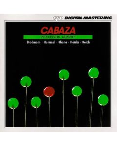 Cabaza Percussion Quartet • Brodmann, Hummel, Ohana, Heider, Reich CD