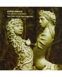Andrea Massaria • Tra Apollo E Dioniso CD
