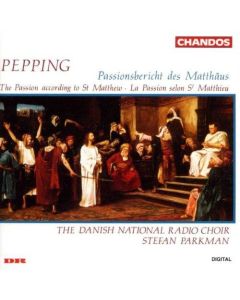 Ernst Pepping (1901-1981) • Passionsbericht des Matthäus CD