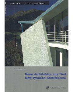 Neue Architektur aus Tirol | New Tyrolean Architecture