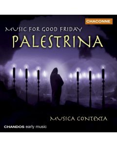 Giovanni Pierluigi da Palestrina (1525-1594) • Music for Good Friday CD