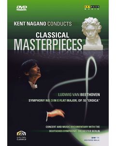 Kent Nagano conducts Classical Masterpieces • Beethoven DVD