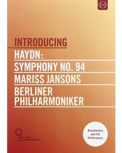 Introducing Haydn: Symphony No. 94 • Mariss Jansons, Berliner Philharmoniker DVD