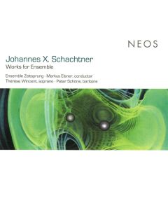 Johannes X. Schachtner • Works for Ensemble CD