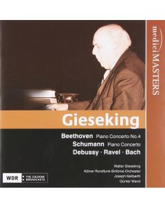 Walter Gieseking • Beethoven | Schumann | Debussy | Ravel | Bach CD