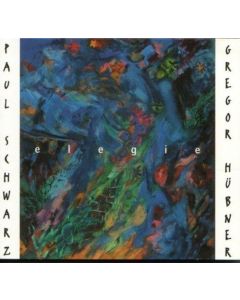 Paul Schwarz, Gregor Huebner • Elegie CD