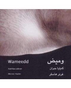 Kamilya Jubran | Werner Hasler • Wameedd CD