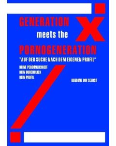 Remos Kirdneh • Generation X meets Pornogeneration