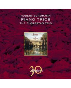 Robert Schumann (1810-1856) • Piano Trios CD • The Florestan Trio