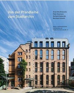 Von der Pfandleihe zum Stadtarchiv