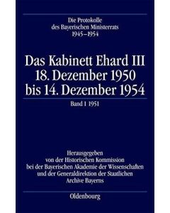 Das Kabinett Ehard III • 18. Dezember 1950 bis 14. Dezember 1954. Band 1: 1951, Halbband 2
