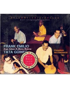 Frank Emilio, Tata Güines • Bele Bele Jazz Club | Complete Recordings 2 CDs
