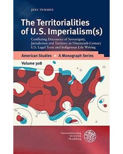 Jens Temmen • The Territorialities of U.S. Imperialism(s)