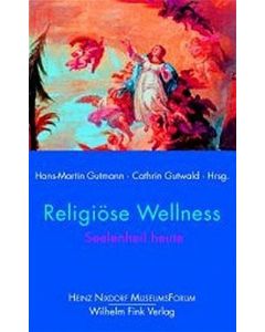 Religiöse Wellness • Seelenheil heute