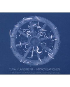 Tuya Klangwerk • Improvisationen CD