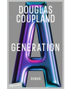 Douglas Coupland • Generation A