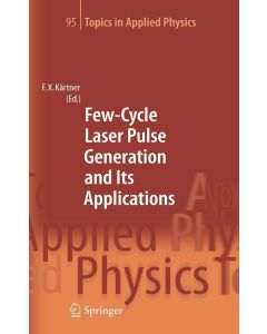 Few-Cycle Laser Pulse Generation and Its Applications