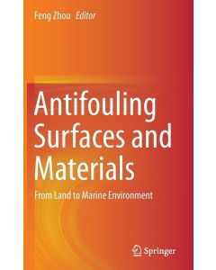 Antifouling Surfaces and Materials • From Land to Marine Environment