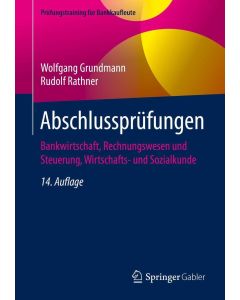 Wolfgang Grundmann | Rudolf Rathner • Abschlussprüfungen