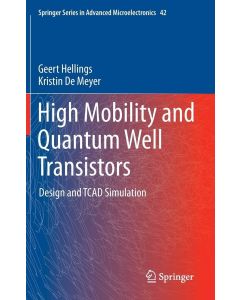 Geert Hellings | Kristin De Meyer • High Mobility and Quantum Well Transistors
