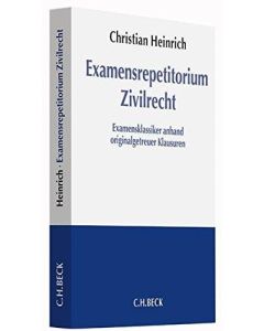 Christian Heinrich • Examensrepetitorium Zivilrecht