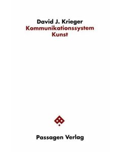 David J. Krieger • Kommunikationssystem Kunst