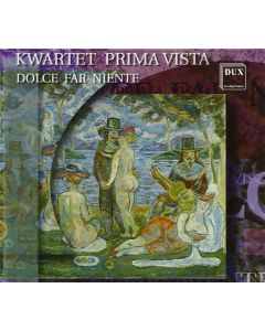 Kwartet Prima Vista • Dolce far niente CD