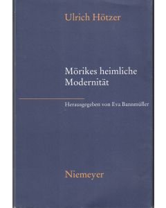 Ulrich Hötzer • Mörikes heimliche Modernität