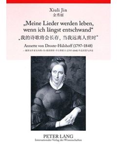 Xiuli Jin • Meine Lieder werden leben, wenn ich längst entschwand