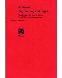 Arno Ros • Begründung und Begriff, Band II