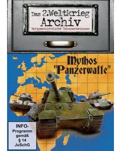 Mythos Panzerwaffe - Das 2. Weltkrieg...