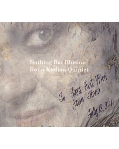 Ilona Kudina Quintet • Nothing but Illusion CD
