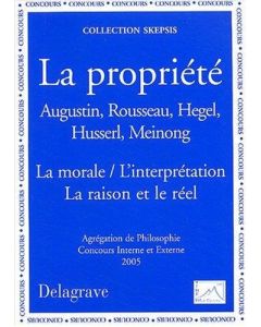 La propriété • Augustin, Rousseau, Hegel, Husserl, Meinong