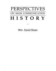 Wm. David Sloan • Perspectives on Mass Communication History