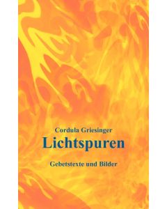 Cordula Griesinger • Lichtspuren
