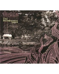 This Melodramatic Sauna • Et les fleurs eclosent à l'ombre CD