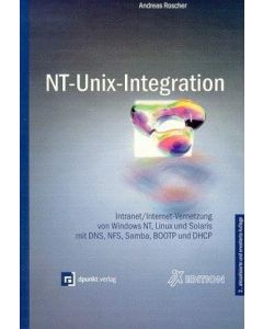 Andreas Roscher • NT-Unix-Integration, Buch+CD-Rom